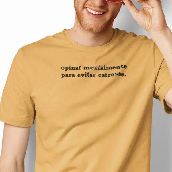 Camiseta opinar mentalmente para evitar estresse